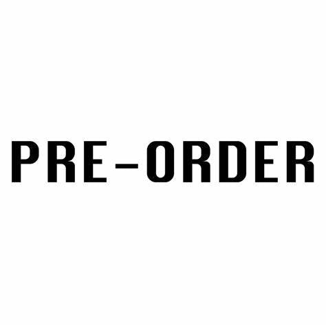 Pre Orders